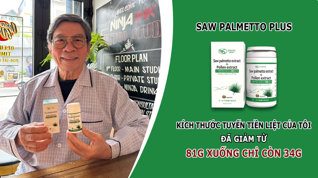 Saw Palmetto Plus - giúp chú Hải hết tiểu đêm và khối phì đại tuyến tiền liệt từ 81gr giảm còn 34gr